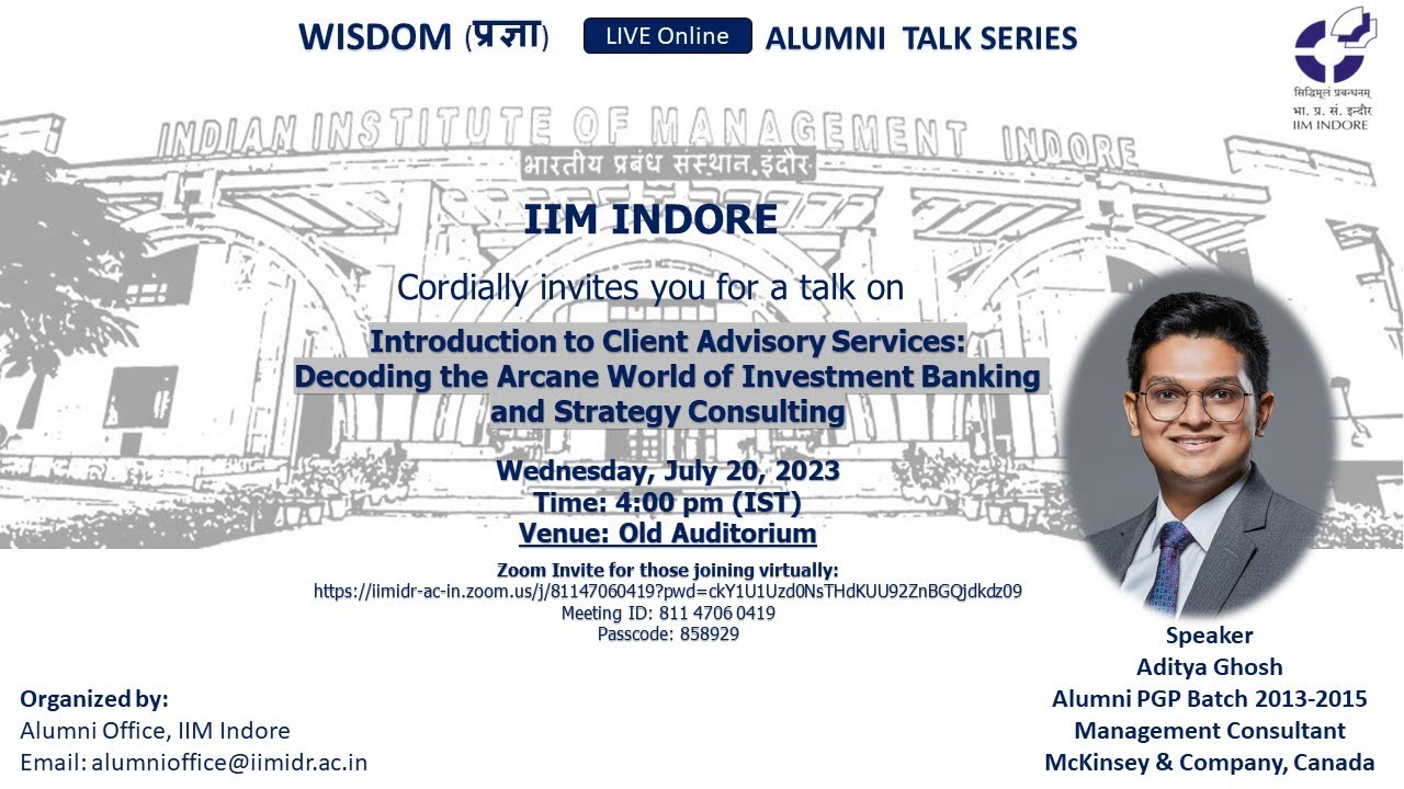 Wisdom-प्रज्ञा Talk 23: Mr. Aditya Ghosh (PGP 2013-15), Management Consultant, McKinsey & Co. Canada (Talk #23)