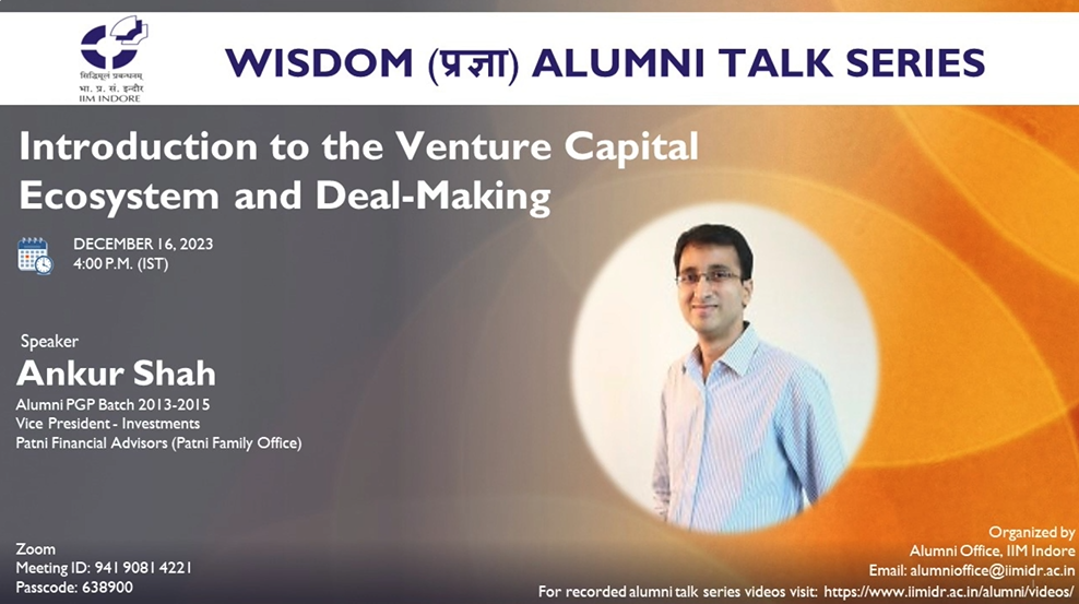 Wisdom-प्रज्ञा Talk 28: Mr. Ankur Shah (PGP 2013-15), VP Investments, Patni Financial Advisors (Talk # 28)