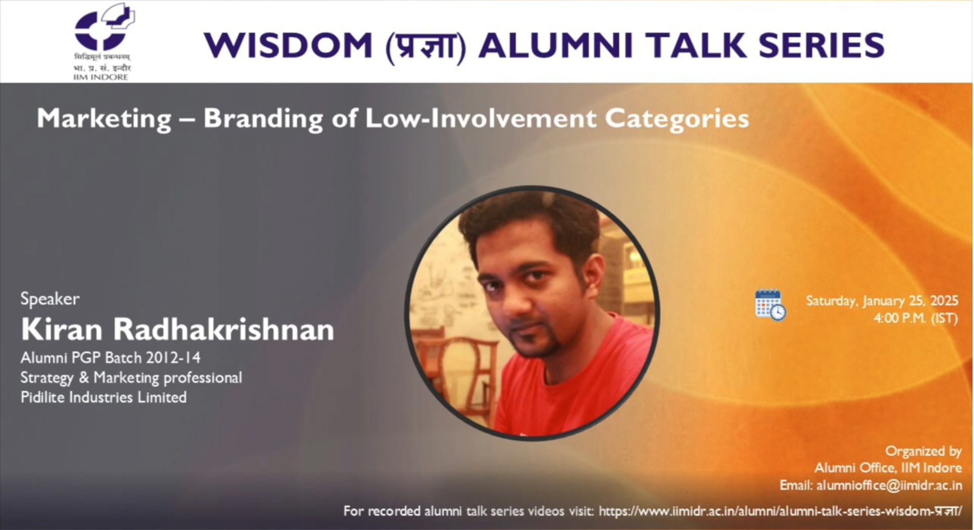 Wisdom-प्रज्ञा Talk 40:Kiran Radhakrishnan (PGP 2012-14), Strategy & Marketing Professional, Pidilite Industries Ltd. (Talk#40)