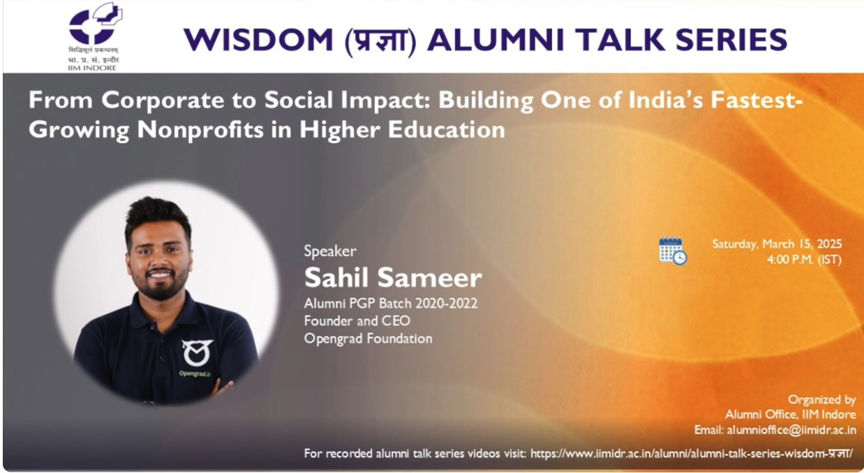 Wisdom-प्रज्ञा Talk 43:Sahil Sameer (PGP 2020-22), Founder and CEO, Opengrad Foundation(Talk#43)