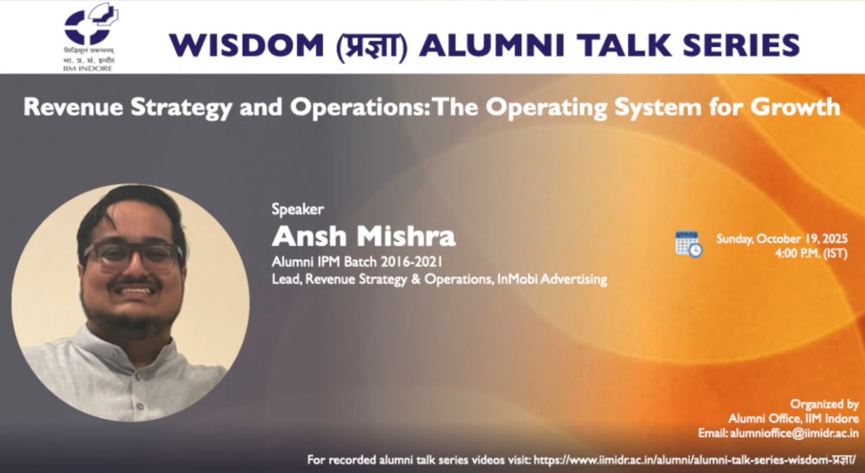 Wisdom-प्रज्ञा Talk 51: Debarshi Roy  (IPM 2016-21), Lead, Revenue Strategy & Operations, InMobi Advertising(Talk#51)